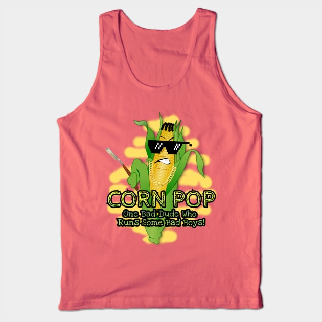 Corn Pop One Bad Dude Tank Top by ILLannoyed 